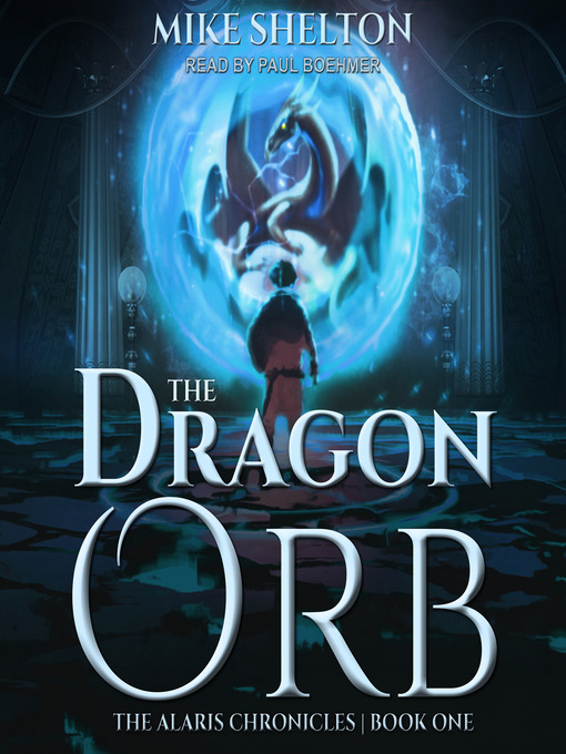 Title details for The Dragon Orb by Mike Shelton - Available